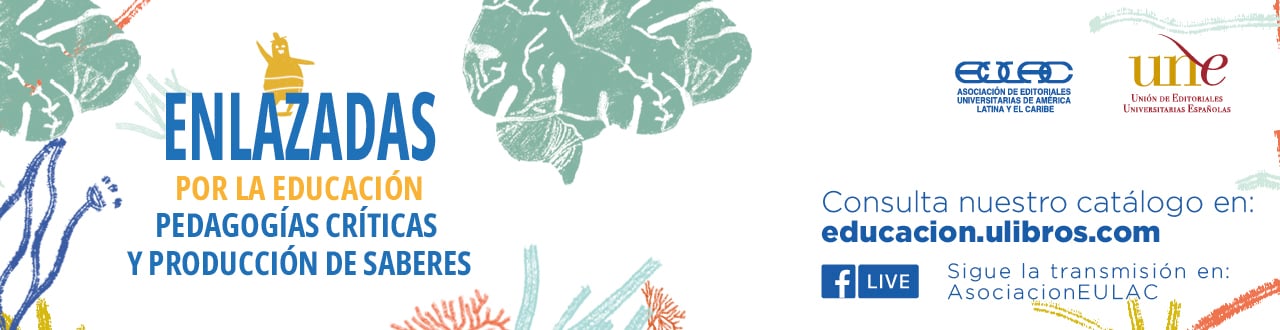 Pedagogías críticas y producción de saberes